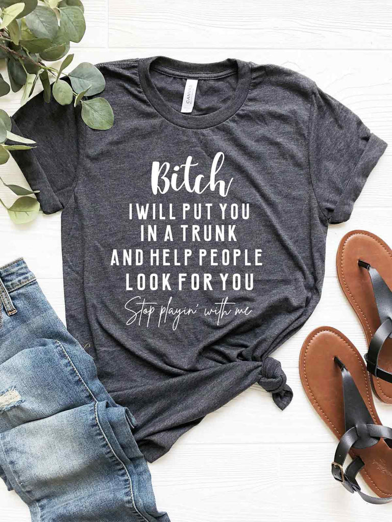 I'll Put You in the Trunk Tee