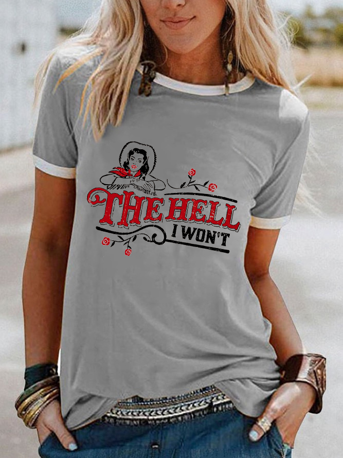 The Hell I Won't Yellow Cotton T-Shirt
