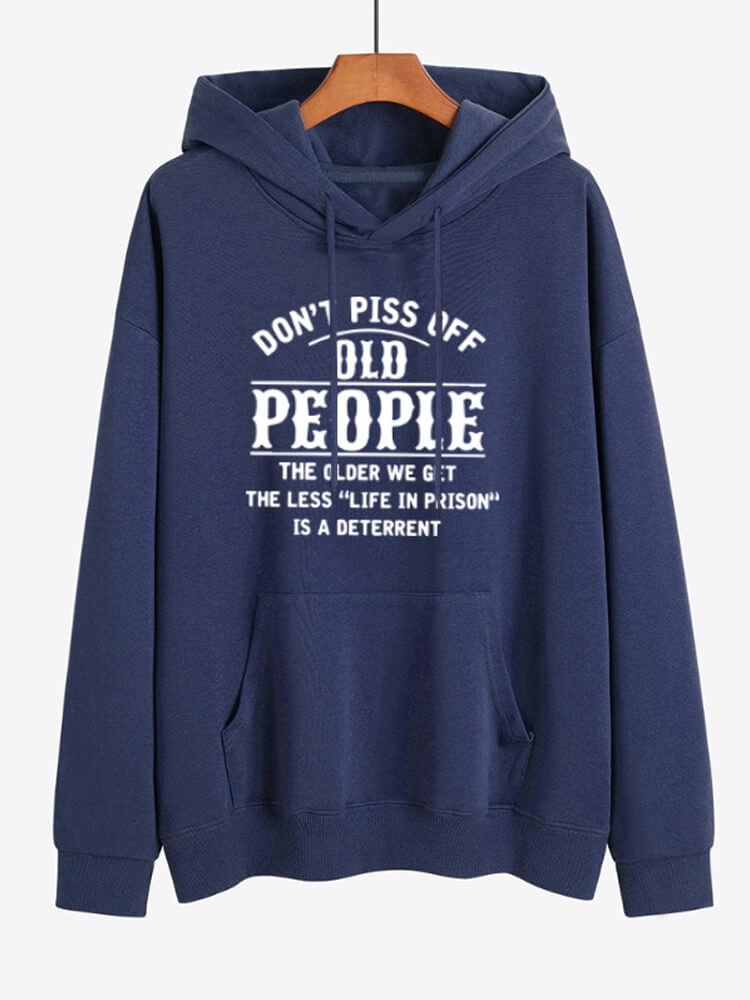 Don't Piss Off Old People Sweatshirt