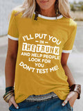 I'll Put You in the Trunk Don’t Test Me Crew Neck Tee