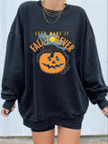 Let‘s make it Full Forever Sweatshirt