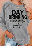 Day Drinking Letter Print Top