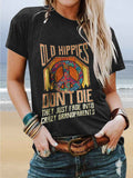 Old Hippies Don't Die Tee