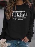 Don't Piss Off Old People Sweater