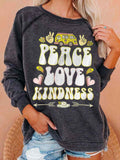 Car Peace Love Kindness Printed Cozy Sweatshirt