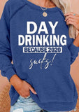 Day Drinking Letter Print Top