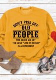 Don't Piss Off Old People Letter Print Top
