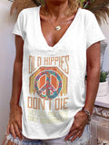 Old Hippies Don't Die Creative Printed Graphic Tees