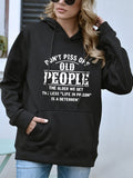 Don't Piss Off Old People Sweatshirt
