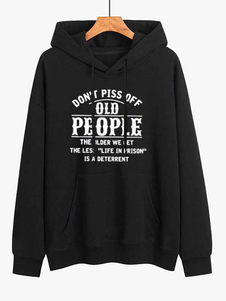 Don't Piss Off Old People Sweatshirt