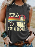 It's A Good Day To Drink On A Boat Grey Cotton Tank Top