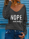Nope Not Today Sweatshirt
