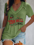 The Hell I Won't Green Cotton V-Neck T-Shirt