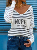 Nope Not Today Sweatshirt