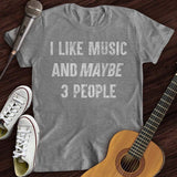 I Like Music T-Shirt