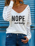 Nope Not Today Sweatshirt