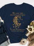 We Are the Granddaughters of the Witches You Could Not Burn Salem Witch  Print Short Sleeve T-shirt