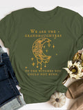 We Are the Granddaughters of the Witches You Could Not Burn Salem Witch  Print Short Sleeve T-shirt
