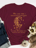 We Are the Granddaughters of the Witches You Could Not Burn Salem Witch  Print Short Sleeve T-shirt