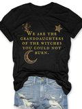 We Are the Granddaughters of the Witches You Could Not Burn Salem Witch  Print Short Sleeve T-shirt