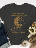 We Are the Granddaughters of the Witches You Could Not Burn Salem Witch  Print Short Sleeve T-shirt
