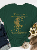 We Are the Granddaughters of the Witches You Could Not Burn Salem Witch  Print Short Sleeve T-shirt