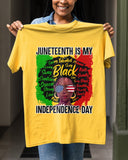 Juneteenth is my Independence Unisex Tee